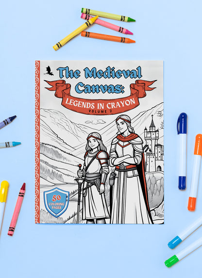 The Medieval Canvas – Legends in Crayon (Volume II)