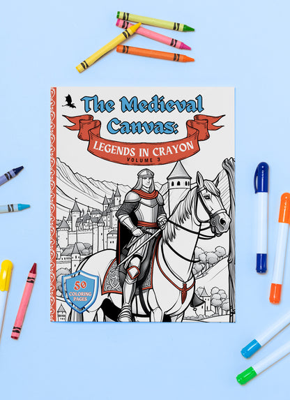 The Medieval Canvas – Legends in Crayon (Volume III)