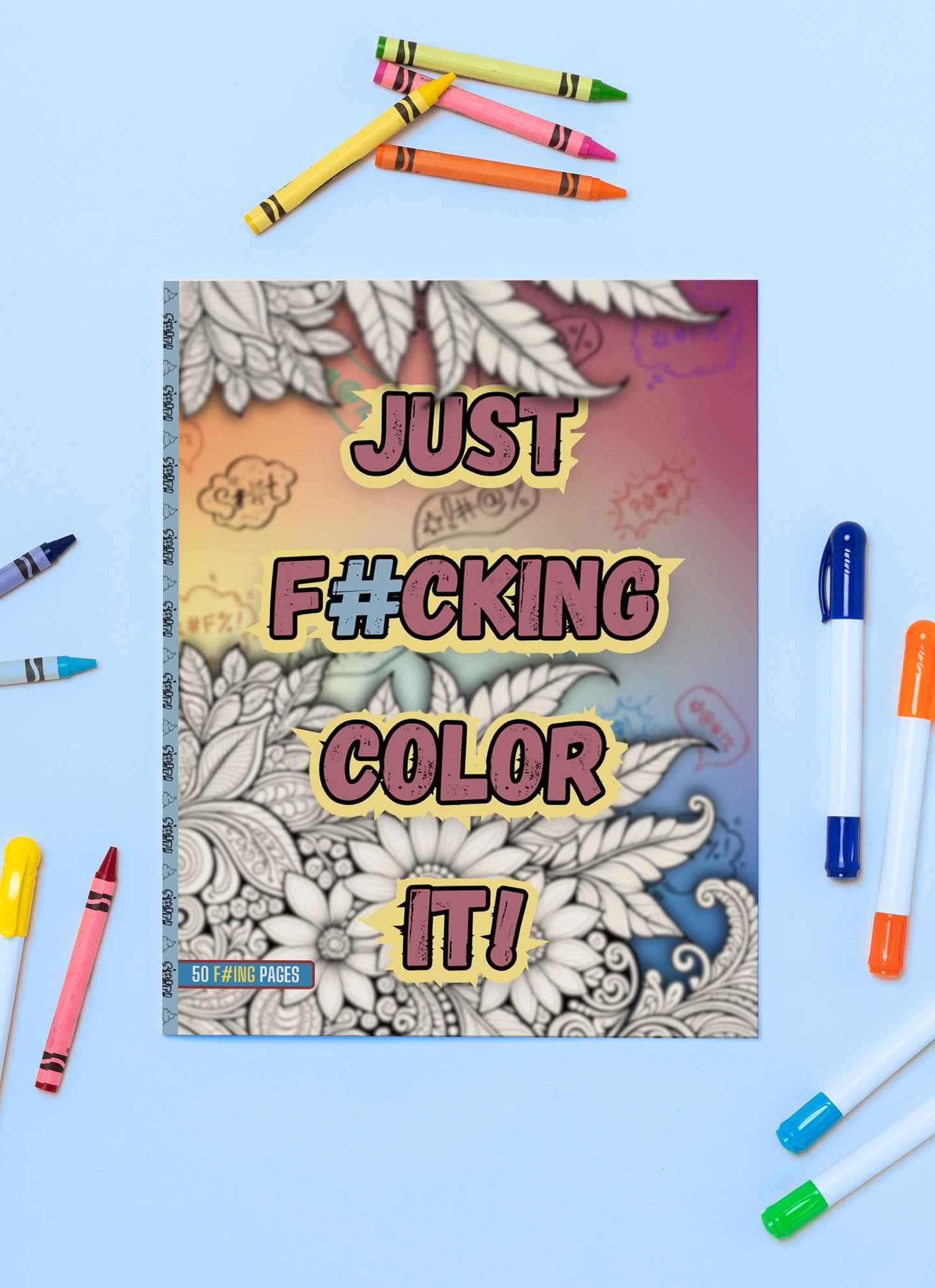 Just F#cking Color It! Vol I