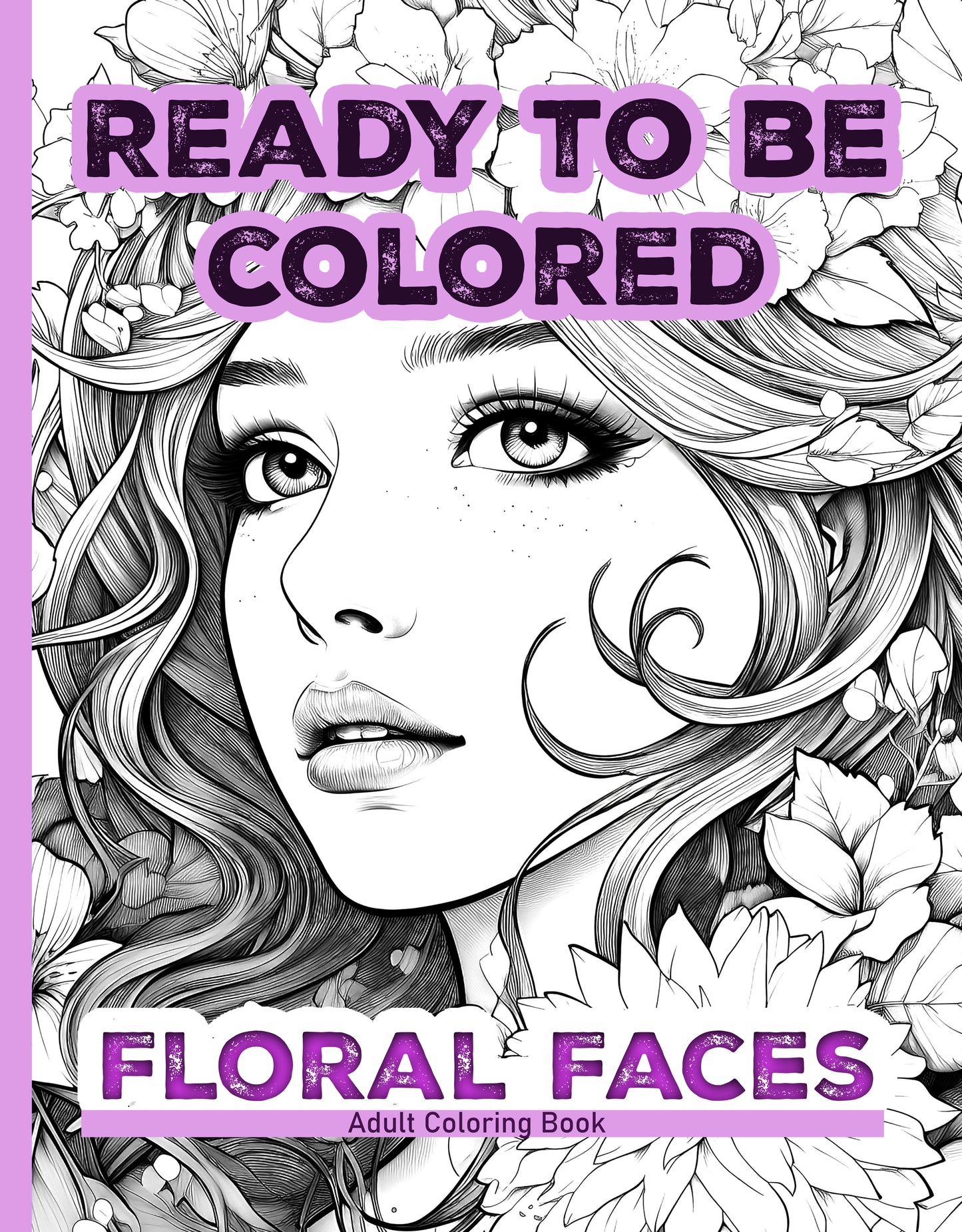 Ready to Be Colored – Floral Faces
