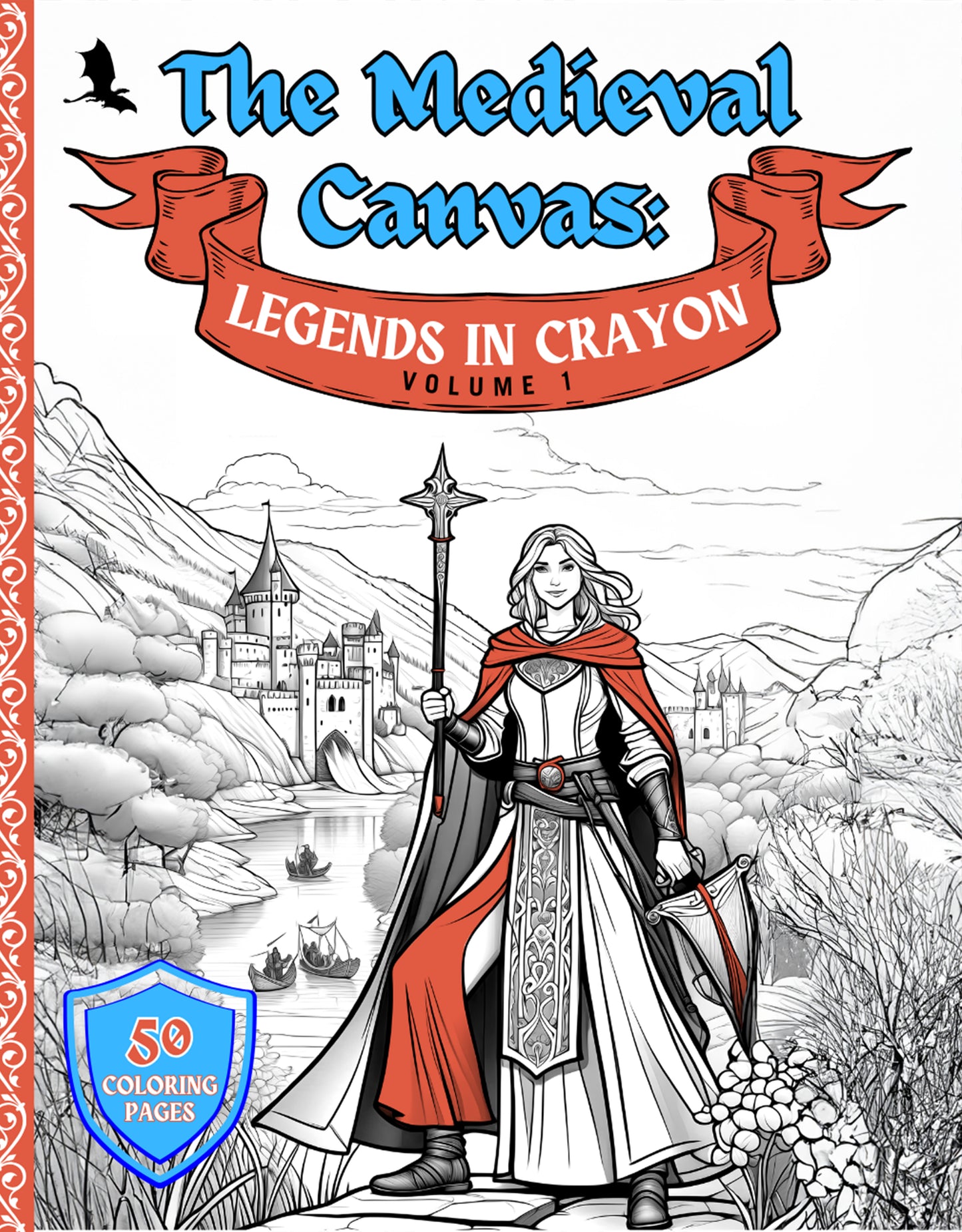 The Medieval Canvas – Legends in Crayon (Volume I)