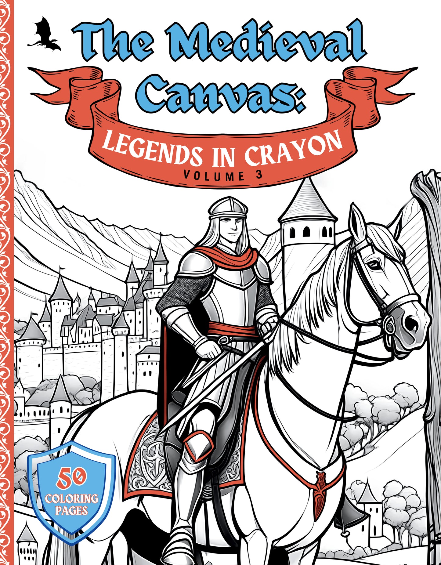 The Medieval Canvas – Legends in Crayon (Volume III)