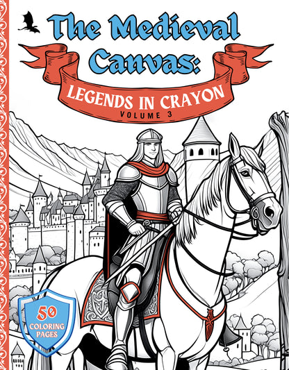 The Medieval Canvas – Legends in Crayon (Volume III)